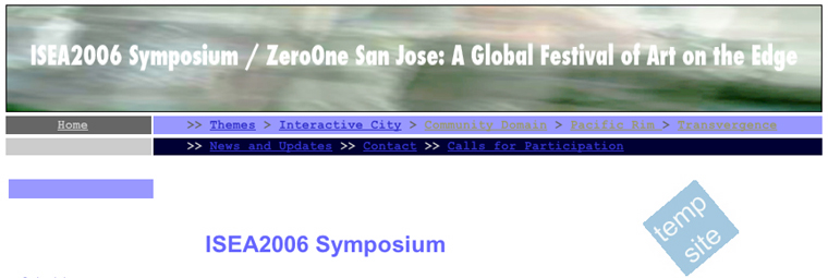 ISEA2006 Symposium and ZeroOne San Jose: A Global Festival of Art on the Edge